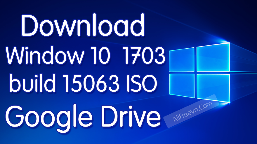 download windows 10 1703 .iso 64 bit